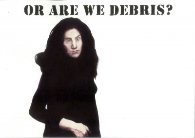Or Are We Debris? (Mark Stweart/Diane D Prima)
